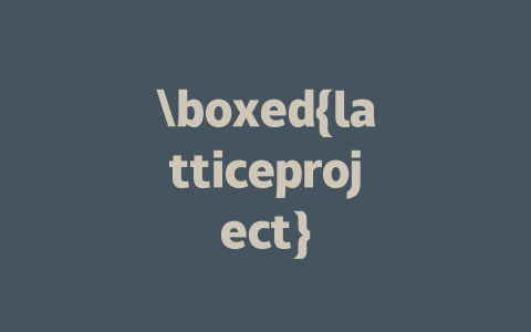 boxed{latticeproject}